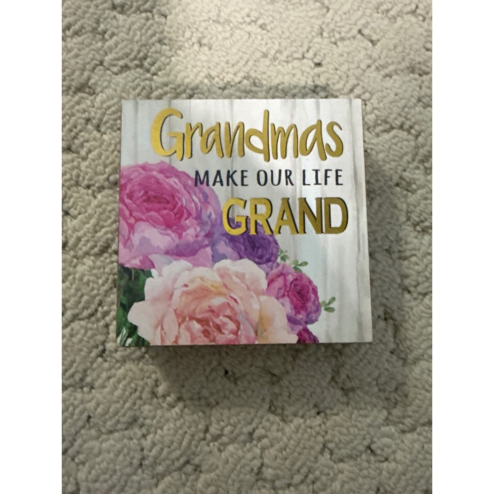 Grandmas Make Our Life Grand Floral Wood Block Sign 4x4 Pink Gold Decorative